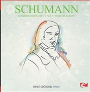 Buy Kinderszenen Op. 15 No. 3 Hasche-Mann