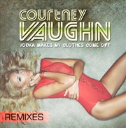 Buy Vodka Makes My Clothes Come Off (Remixes)