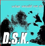 Buy What Would We Do (Junior Boy's Own Mixes)