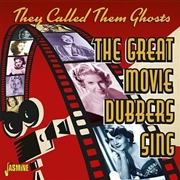 Buy They Called Them Ghosts: Great Movie Dubbers Sing