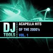 Buy Acapella Hits Of The 2000's Vol. 1