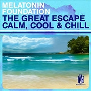 Buy Great Escape - Calm, Cool & Chill