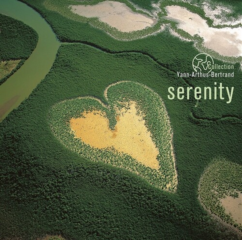 Serenity: Coll Yann Arthus-Bertrand / Various/Product Detail/Specialist