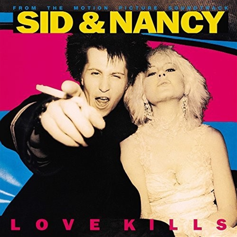 Sid & Nancy: Love Kills (From the Motion Picture Soundtrack)/Product Detail/Soundtrack