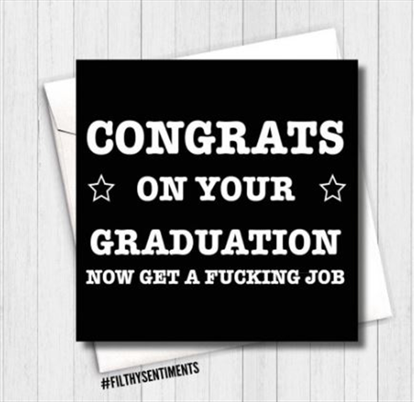 Filthy Sentiments – Congrats On Your Graduation Card/Product Detail/Stationery