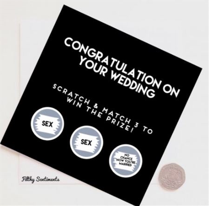 Filthy Sentiments – Congratulations – Marriage/No Sex Scratch Card/Product Detail/Stationery