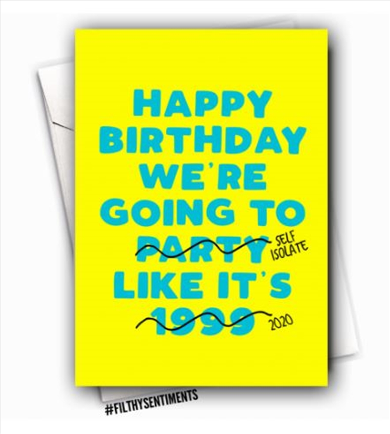 Filthy Sentiments – Party Like It’s 1999 Card/Product Detail/Stationery