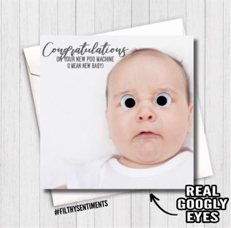 Filthy Sentiments – Poo Machine Baby with Googly Eyes Card/Product Detail/Stationery