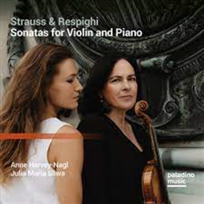 Strauss & Respighi: Sonatas For Violin and Piano/Product Detail/Classical