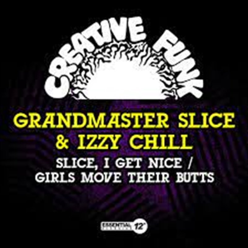 Slice, I Get Nice / Girls Move/Product Detail/Hip-Hop