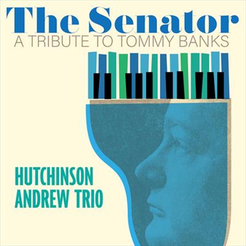 Buy The Senator: A Tribute To Tommy Banks Online | Sanity