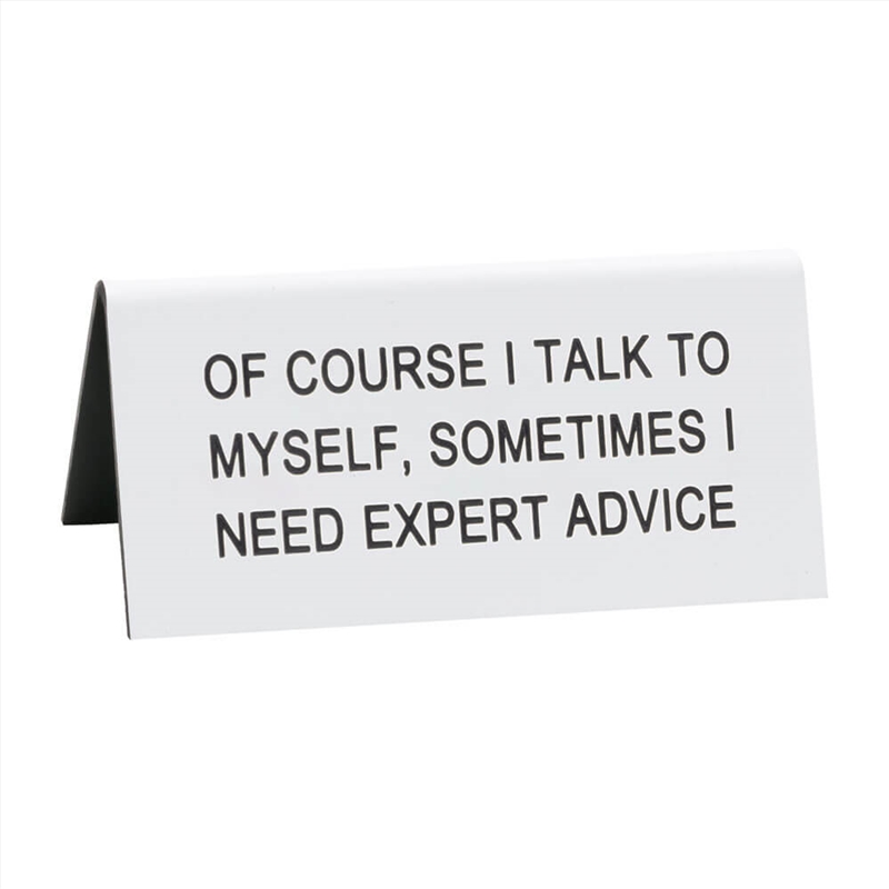 Desk Sign Small - Expert Advice/Product Detail/Posters & Prints
