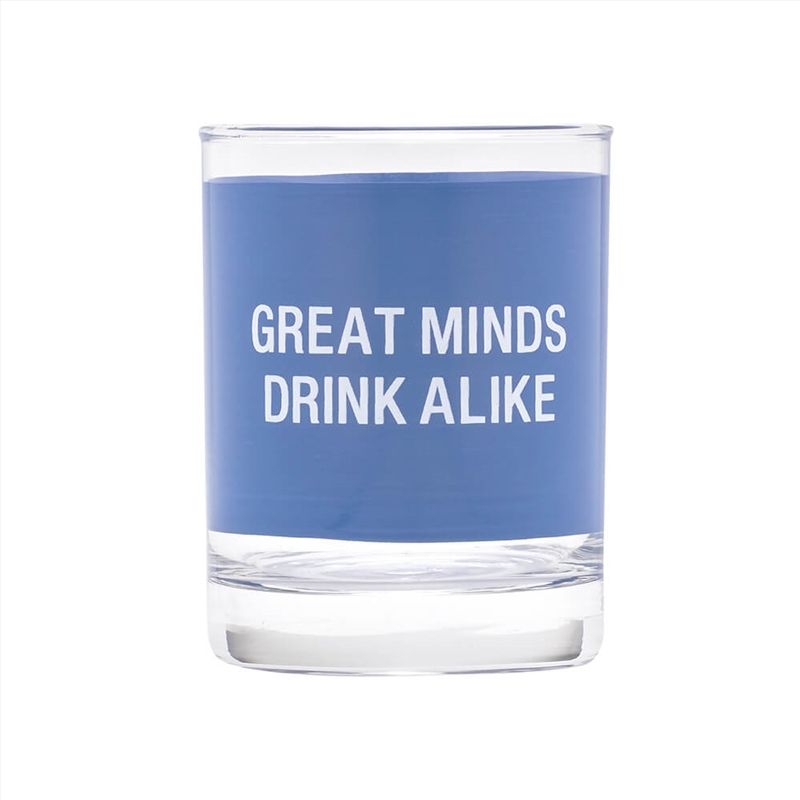 Rocks Glass - Great Minds Drink Alike/Product Detail/Glasses, Tumblers & Cups