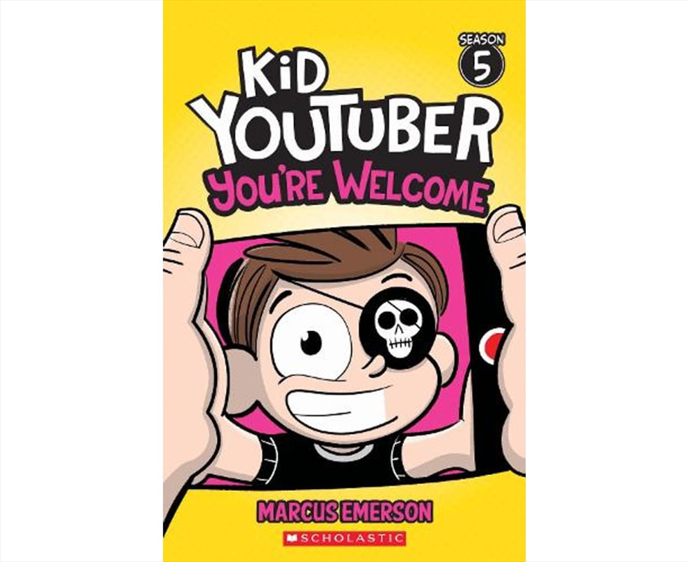 You're Welcome (Kid YouTuber: Season 5)/Product Detail/Young Adult Fiction