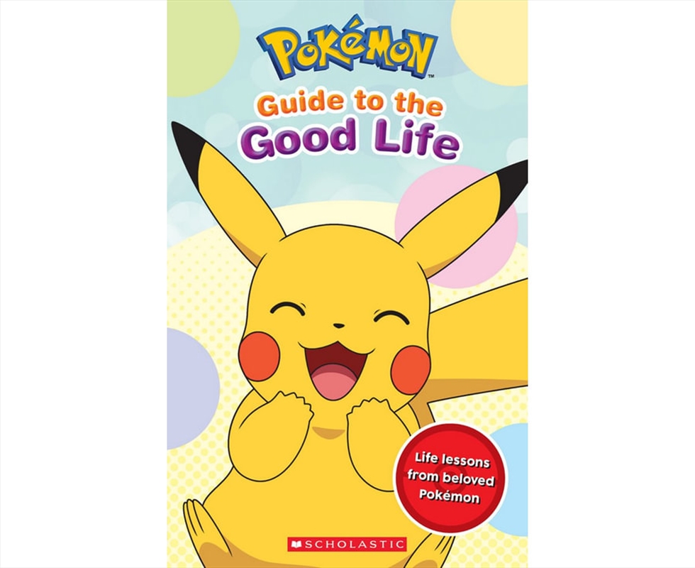 Guide To The Good Life: Pokemo/Product Detail/Childrens Fiction Books