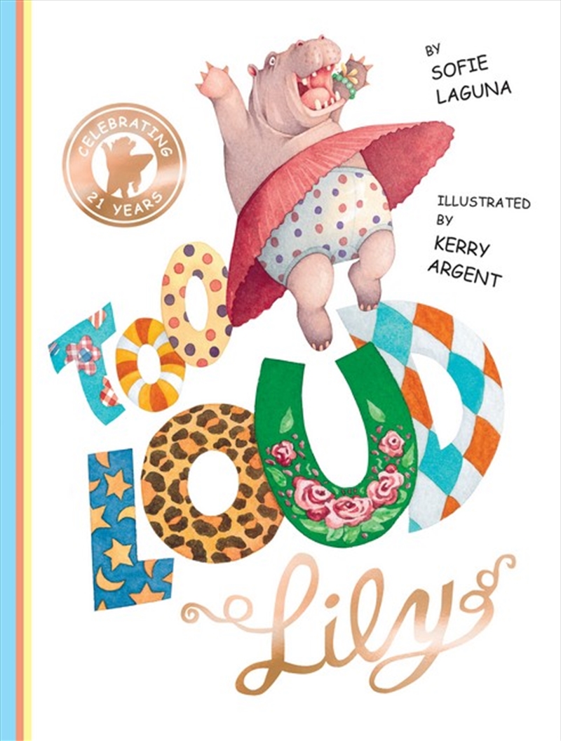 Too Loud Lily: 21st Anniversar/Product Detail/Childrens Fiction Books