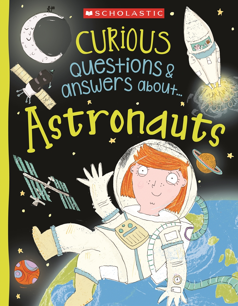 Curious Questions And Answers About…Astronauts (Miles Kelly)/Product Detail/Childrens