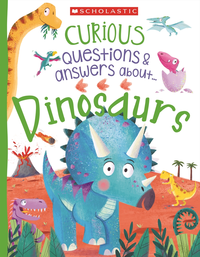 Curious Questions And Answers About…Dinosaurs (Miles Kelly)/Product Detail/Childrens