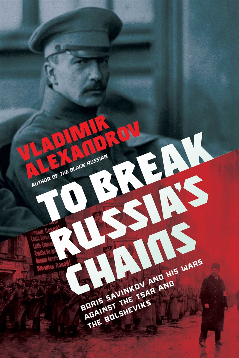 To Break Russia's Chains/Product Detail/Historical Biographies