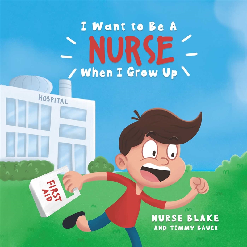 I Want to Be A NURSE When I Grow Up/Product Detail/Early Childhood Fiction Books