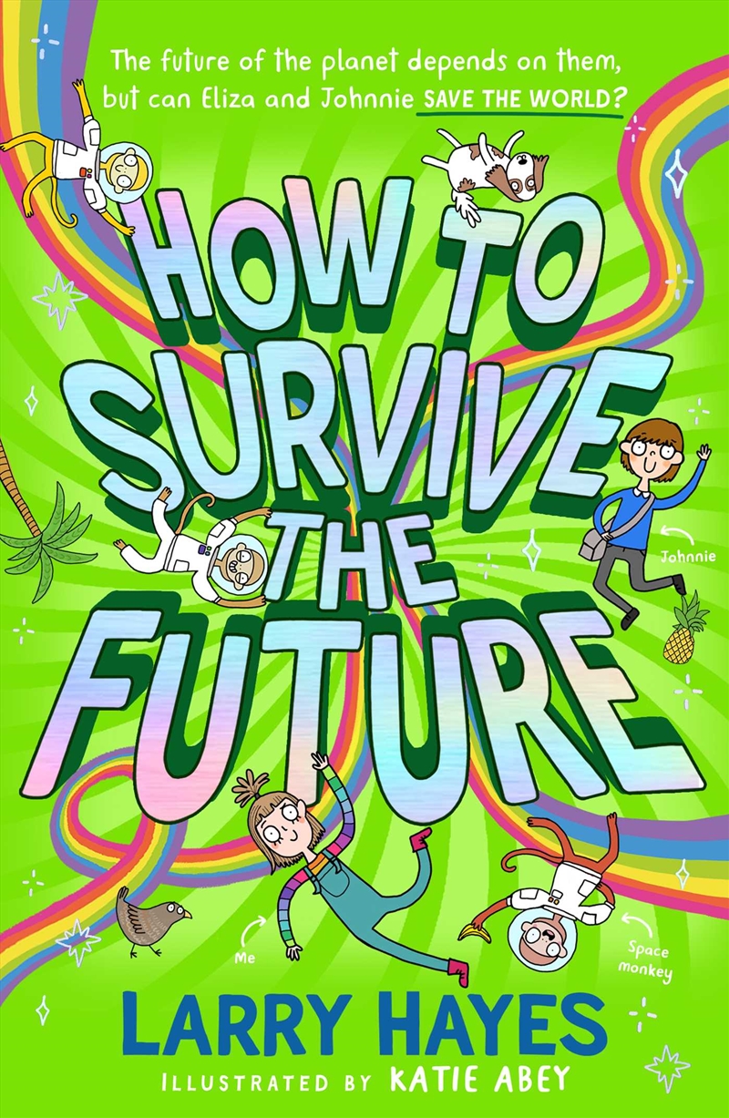 How to Survive The Future/Product Detail/Childrens Fiction Books