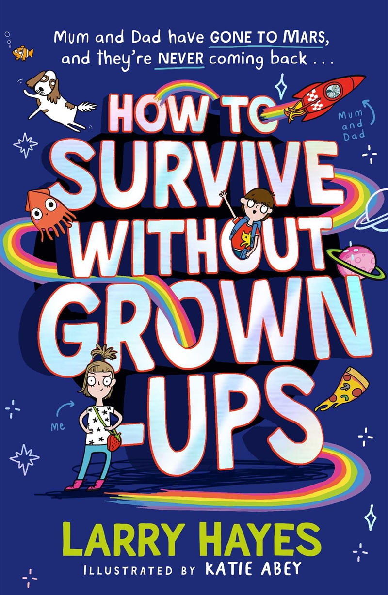 How to Survive Without Grown-Ups/Product Detail/Childrens Fiction Books