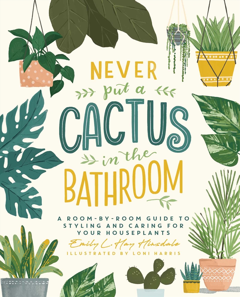 Never Put a Cactus in the Bathroom/Product Detail/Gardening