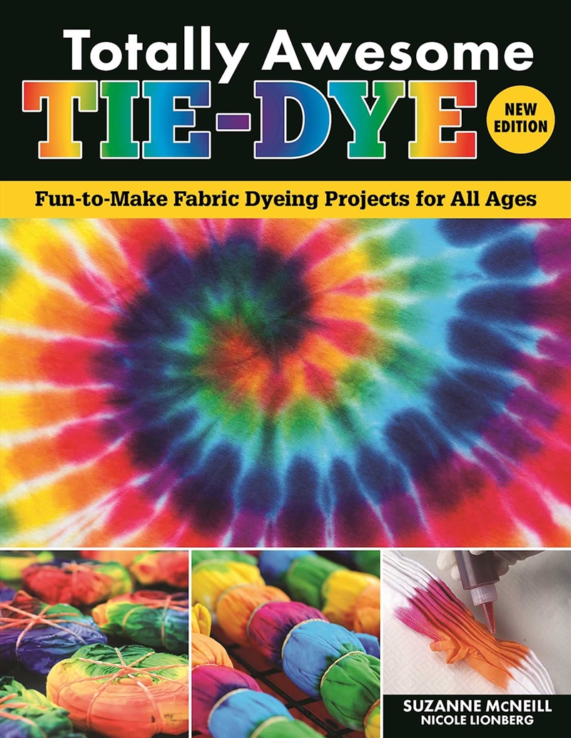 Totally Awesome Tie-Dye, New Edition/Product Detail/Crafts & Handiwork