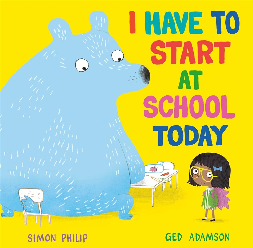 I Have to Start at School Today/Product Detail/Early Childhood Fiction Books