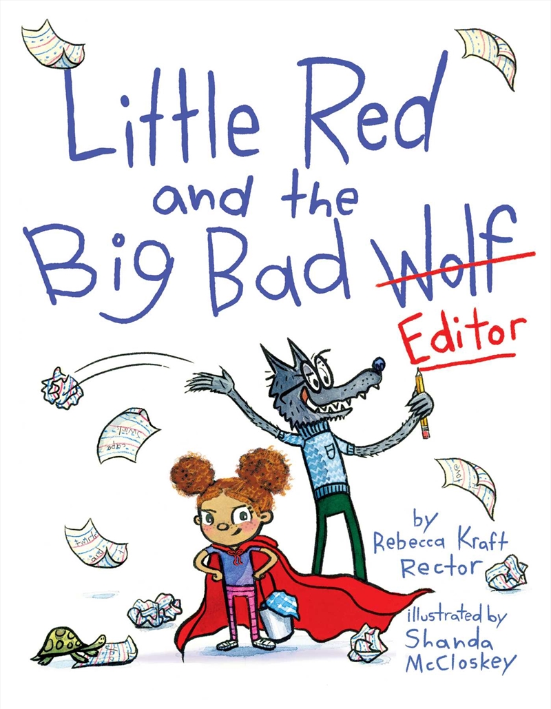 Little Red and the Big Bad Editor/Product Detail/Early Childhood Fiction Books