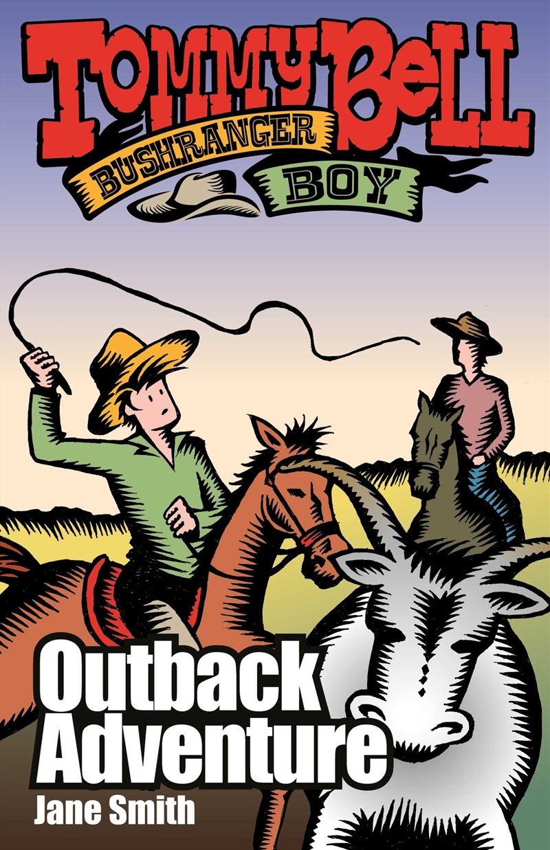 Tommy Bell Bushranger Boy: Outback Adventure/Product Detail/Childrens Fiction Books