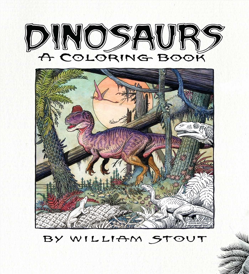 Dinosaurs: A Coloring Book by William Stout/Product Detail/Kids Colouring