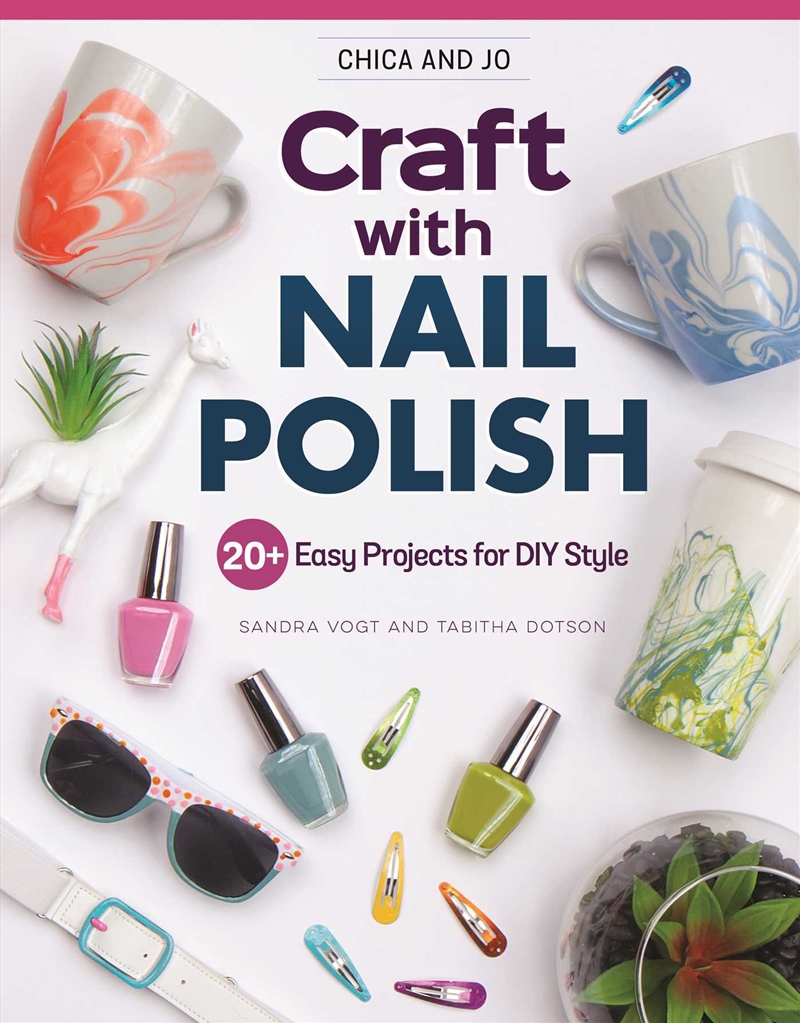 Chica and Jo Craft with Nail Polish/Product Detail/Crafts & Handiwork