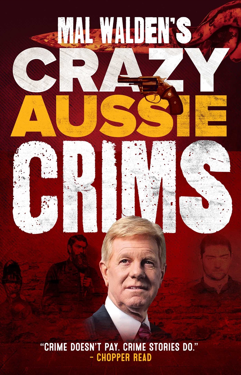 Mal Walden's Crazy Aussie Crims/Product Detail/True Crime