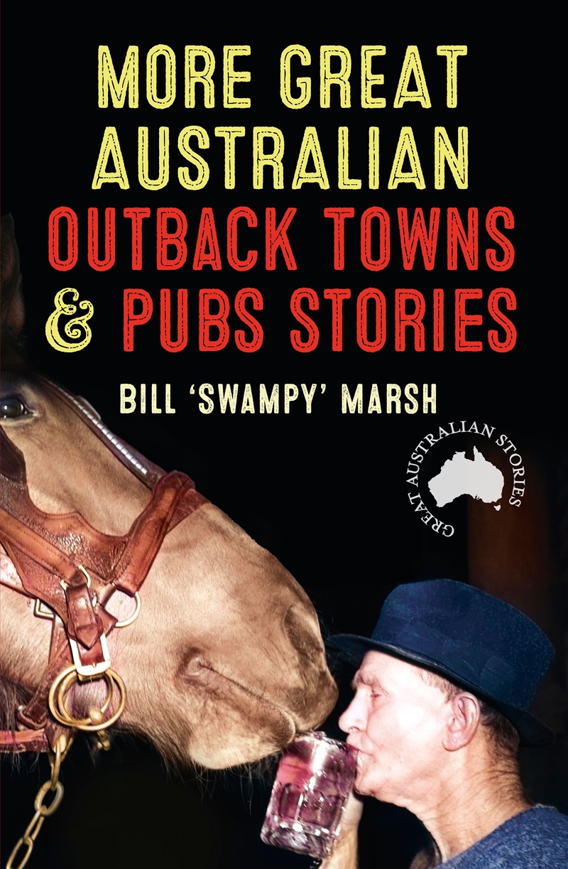 More Great Australian Outback Towns & Pubs Stories/Product Detail/Australian