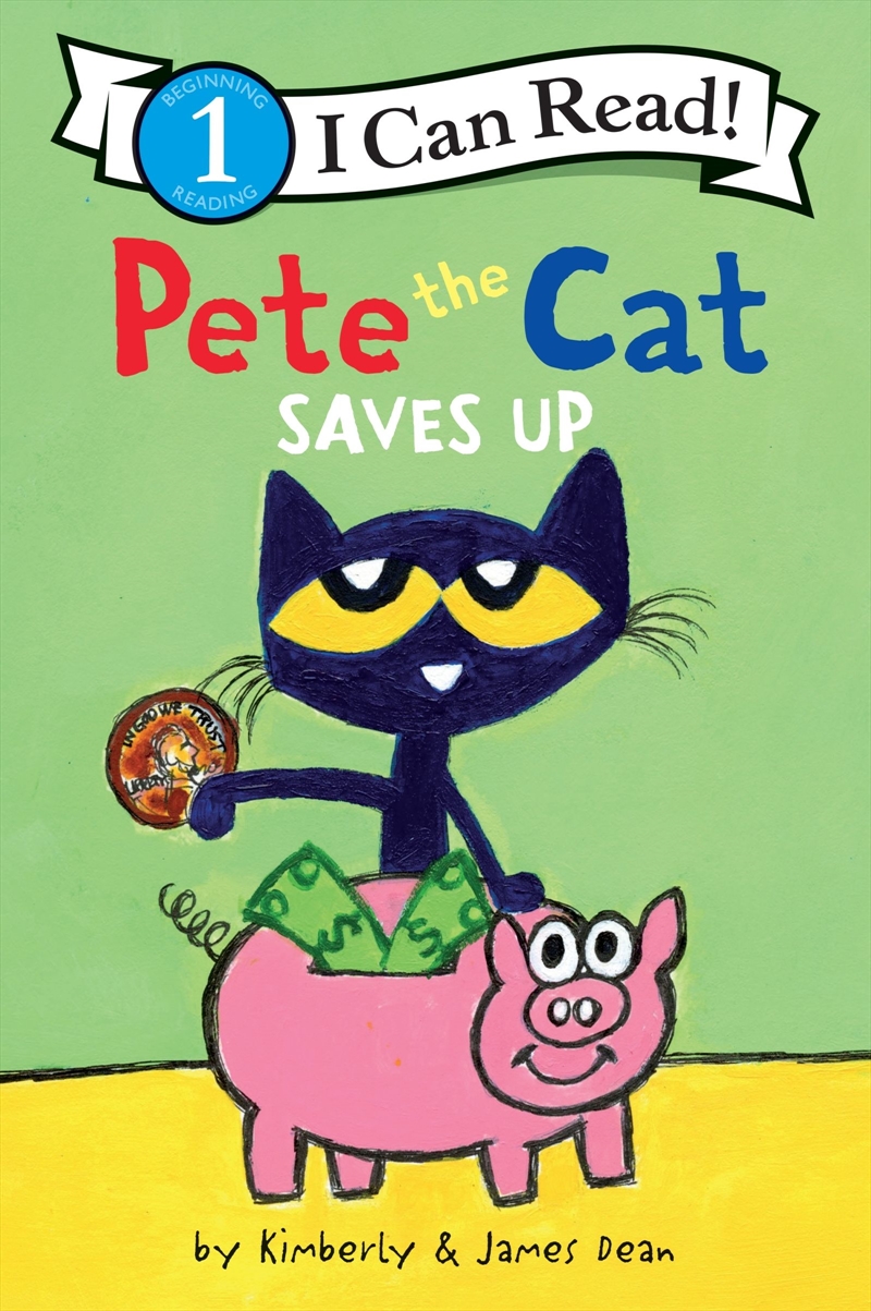 Pete The Cat Saves Up/Product Detail/Early Childhood Fiction Books