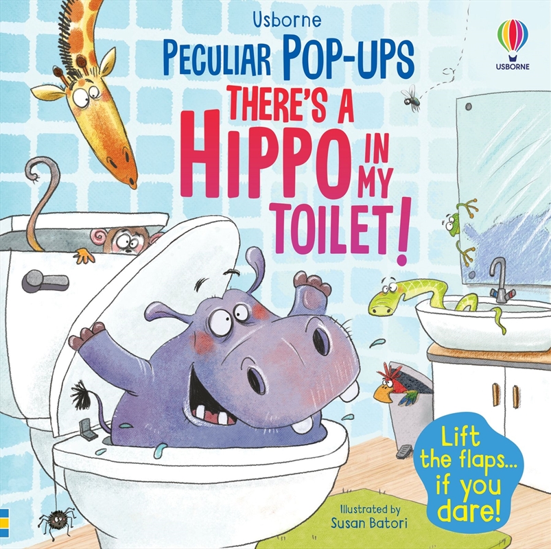 Theres A Hippo In My Toilet: Peculiar Pop-Ups/Product Detail/Early Childhood Fiction Books