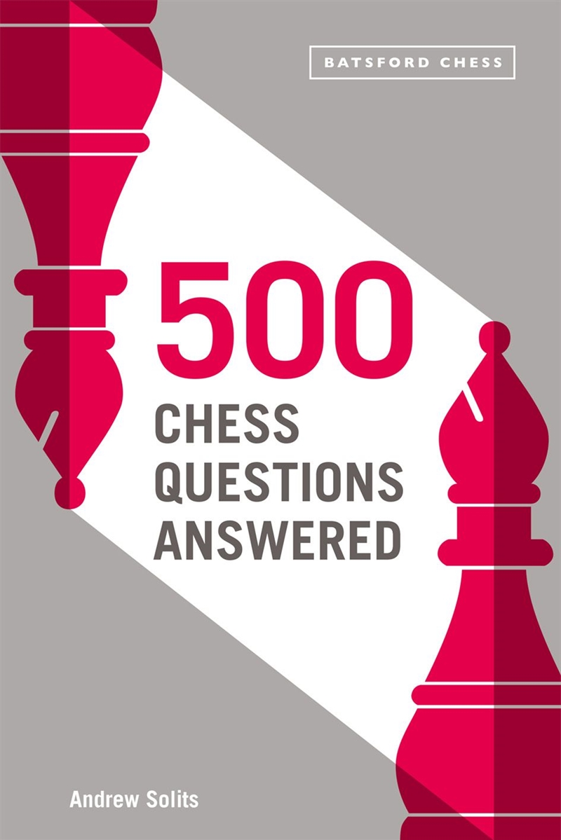 500 Chess Questions Answered/Product Detail/Reference & Encylopaedias