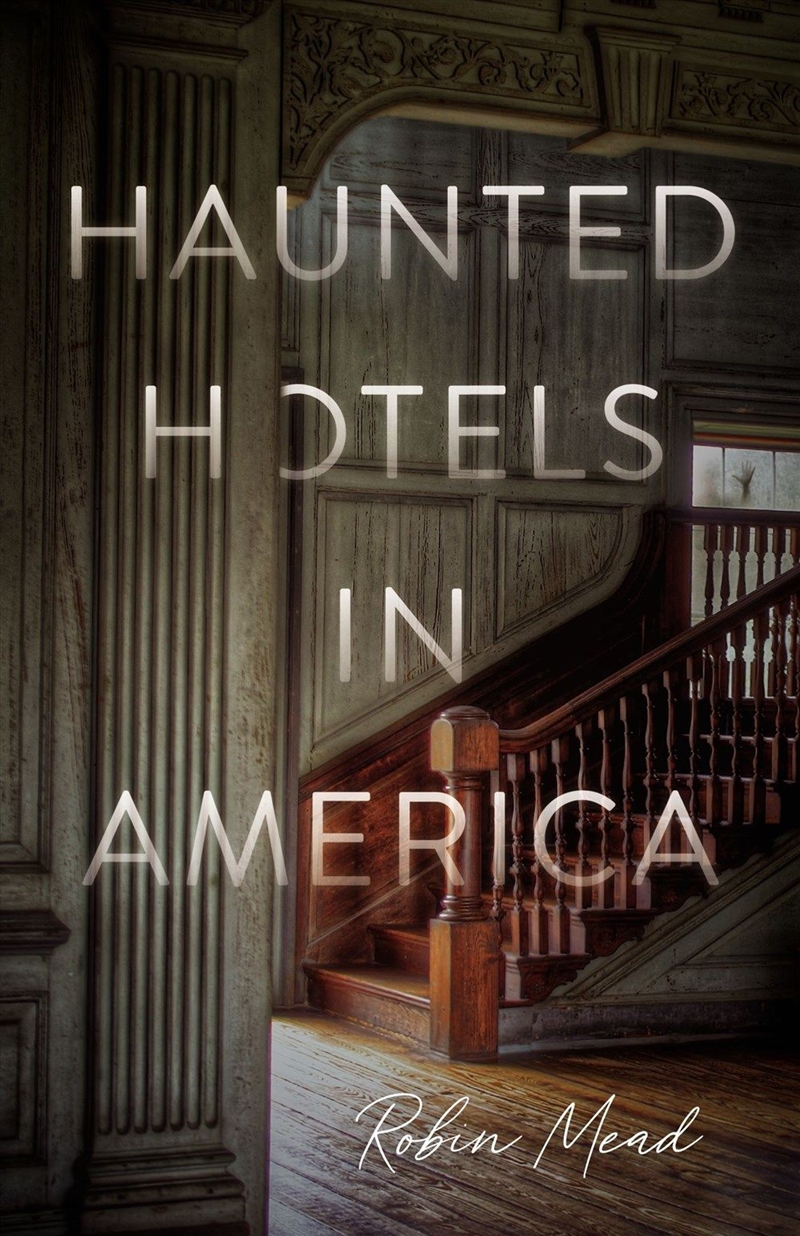 Haunted Hotels In America/Product Detail/True Crime