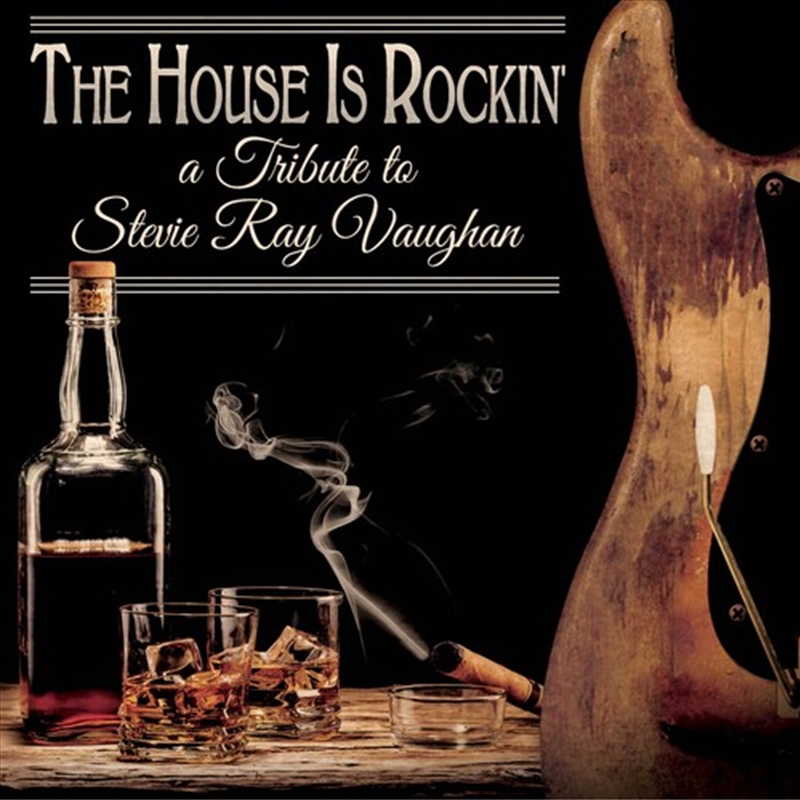 The House Is Rockin' - Tribute To Stevie Ray Vaughan (Various Artists)/Product Detail/Rock/Pop