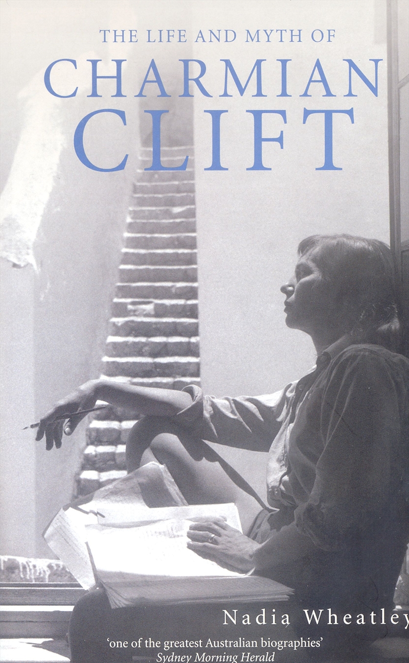 Life And Myth Of Charmian Clift/Product Detail/True Stories and Heroism