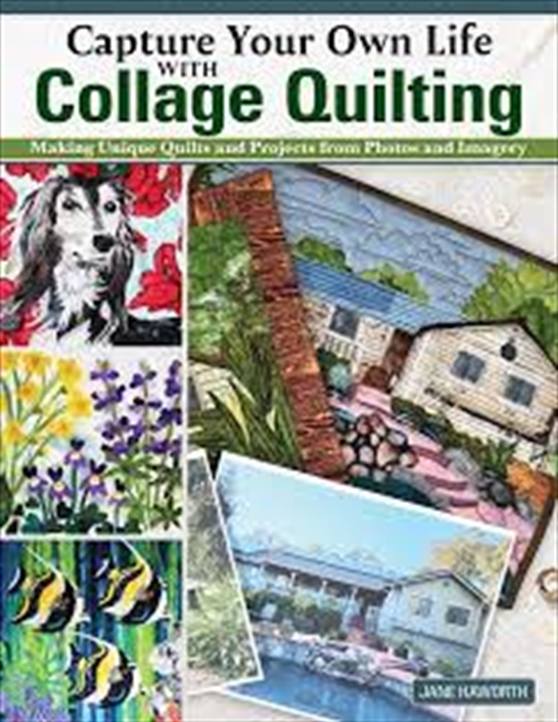 Capture Your Own Life With Collage Quilting/Product Detail/Crafts & Handiwork