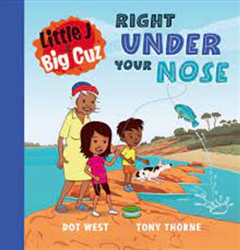 Little J And Big Cuz: Right Under Your Nose/Product Detail/Early Childhood Fiction Books