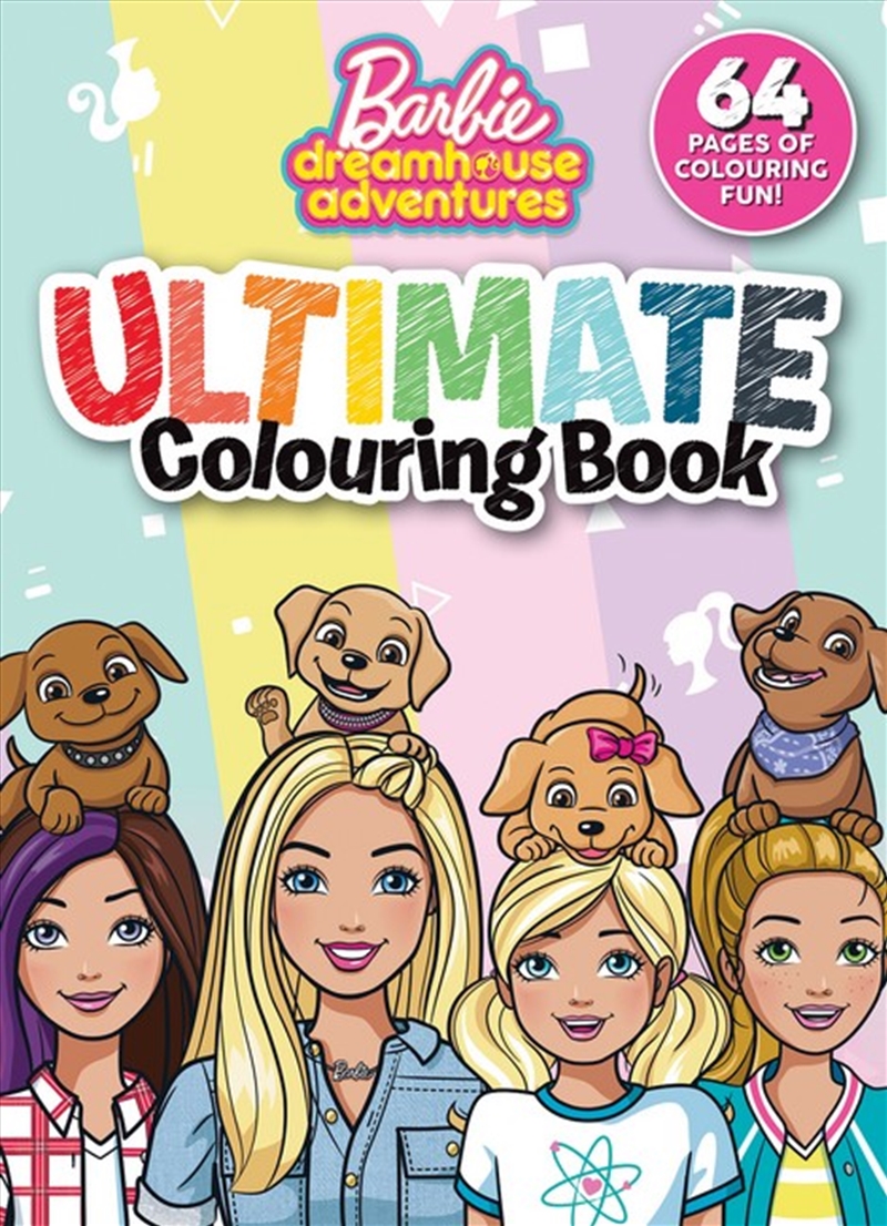 Barbie Dreamhouse Adventures Ultimate Colouring Book/Product Detail/Kids Colouring