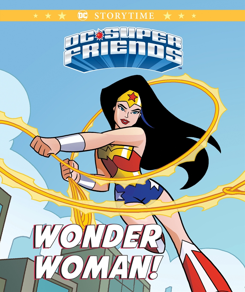 Wonder Woman! (Dc Super Friends: Storybook)/Product Detail/Early Childhood Fiction Books