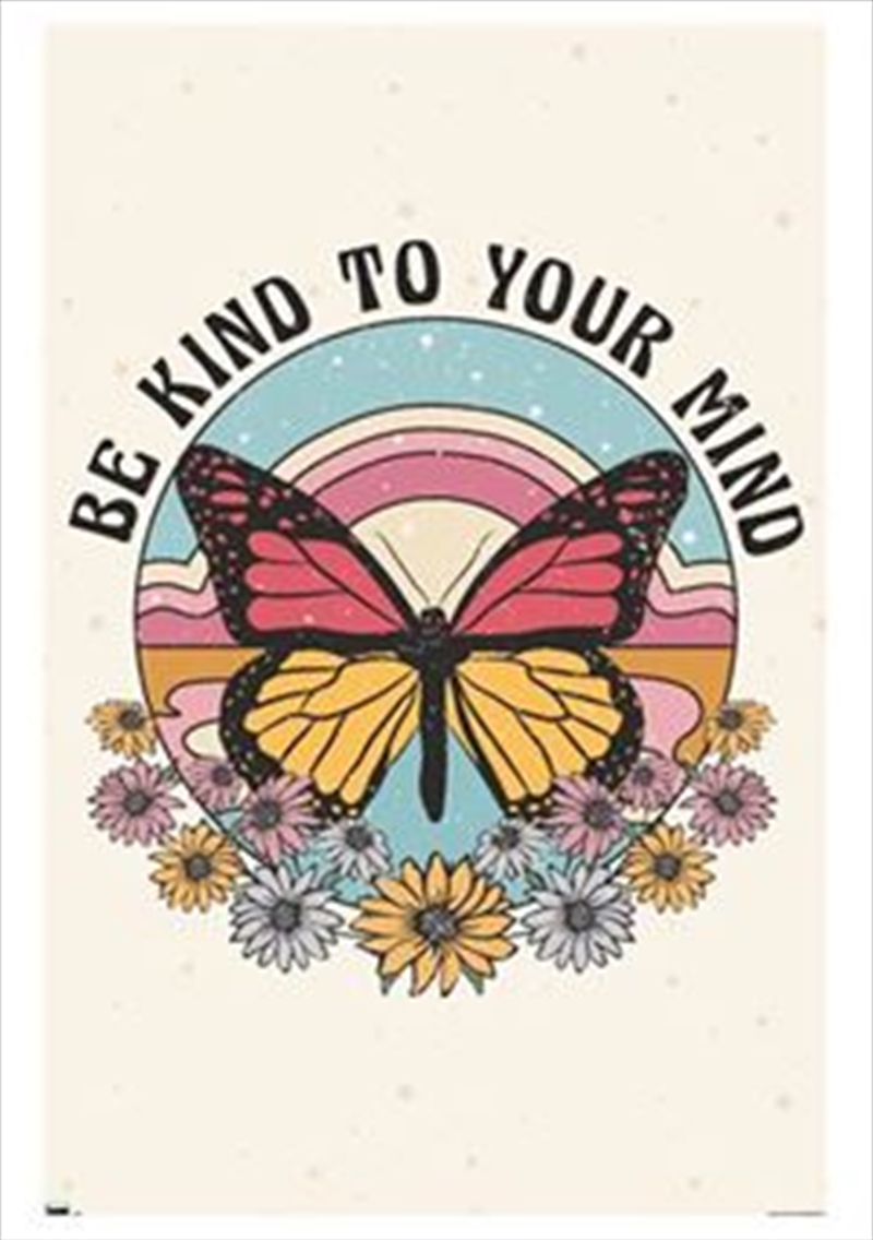 Be Kind To Your Mind/Product Detail/Posters & Prints