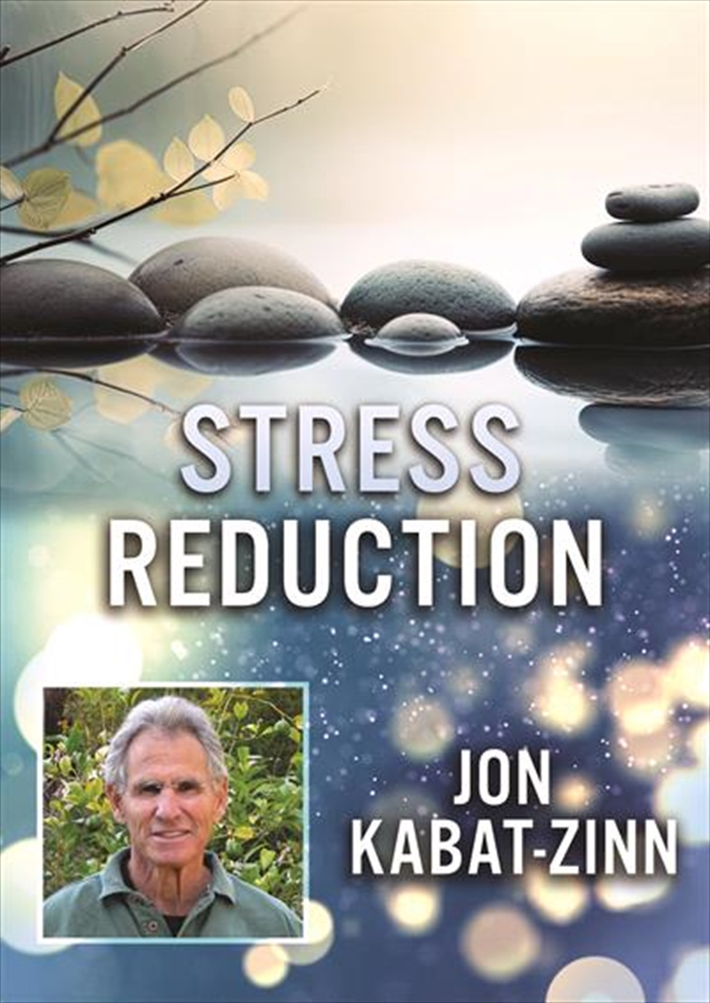 Stress Reduction With Jon Kabat/Product Detail/Documentary