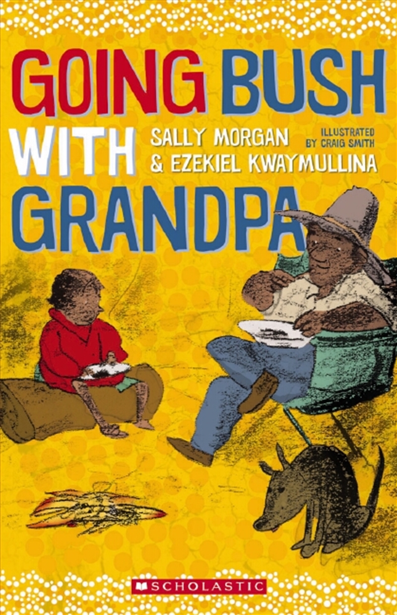 Going Bush With Grandpa/Product Detail/Early Childhood Fiction Books