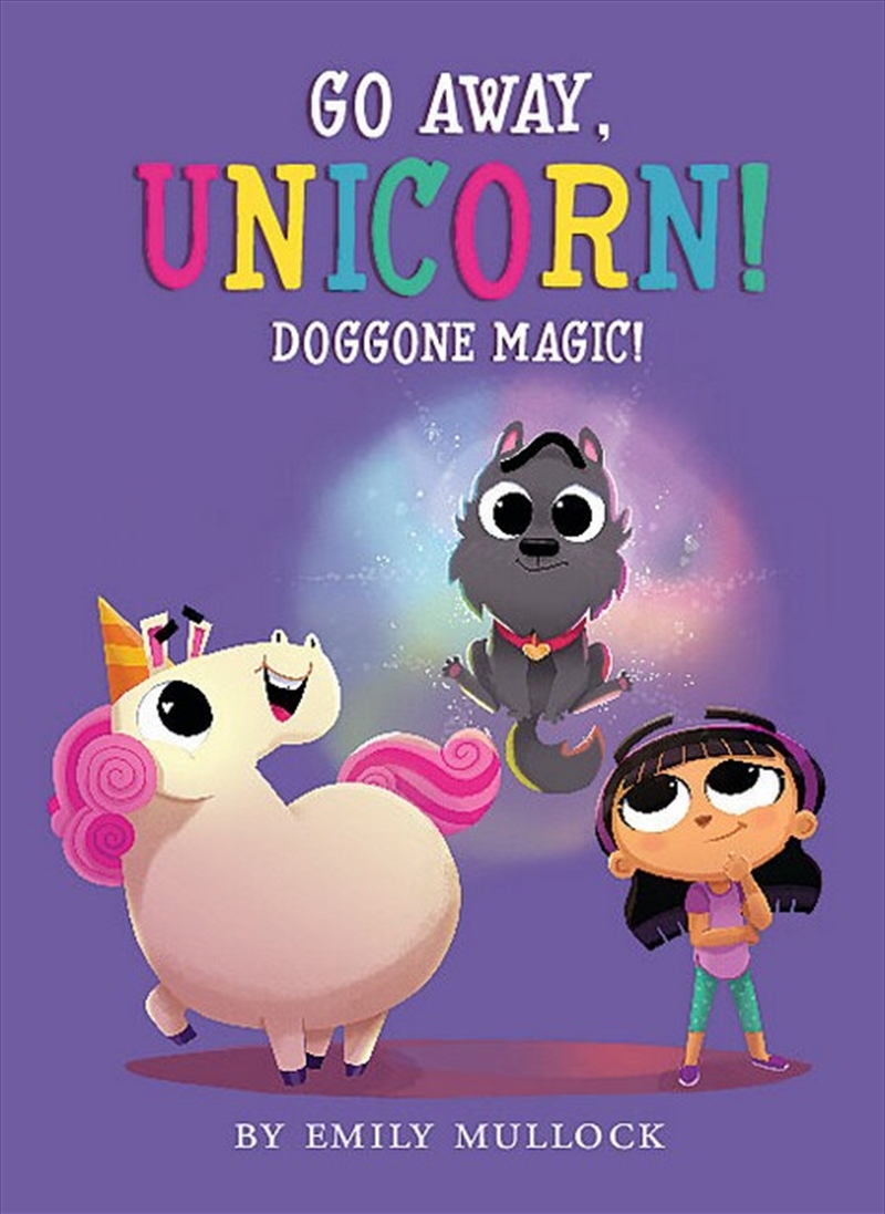 Doggone Magic! Go Away Unicorn/Product Detail/Early Childhood Fiction Books