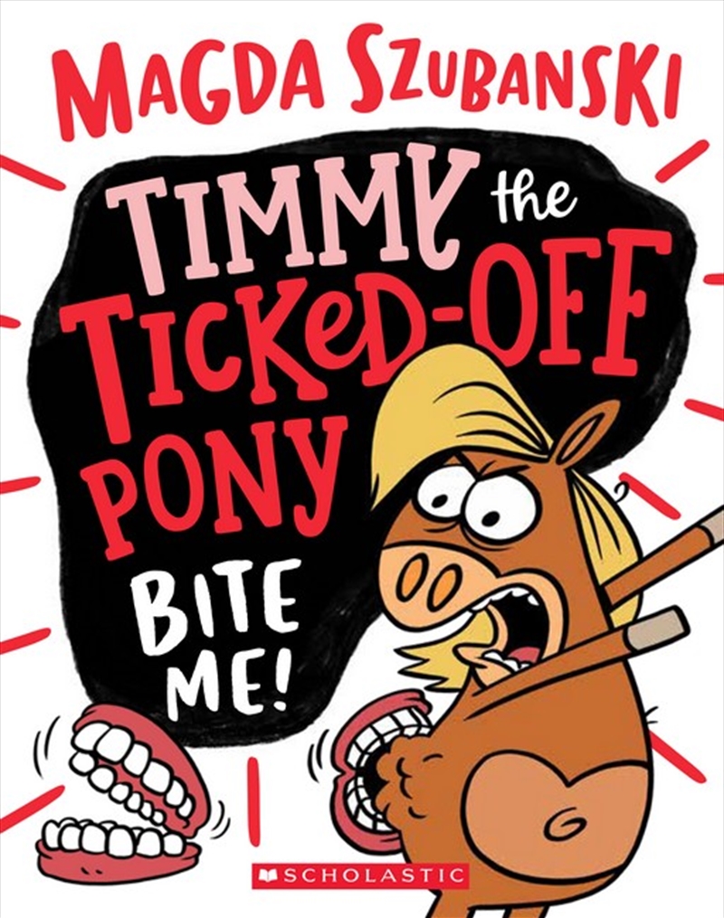 Timmy The Ticked Off Pony: Bite Me #2/Product Detail/Childrens Fiction Books